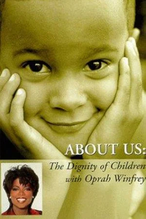 Постер: About Us: The Dignity of Children
