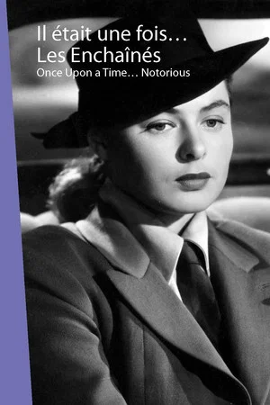 Постер: Once Upon a Time... 'Notorious'