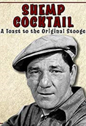 Постер: Shemp Cocktail: A Toast to the Original Stooge