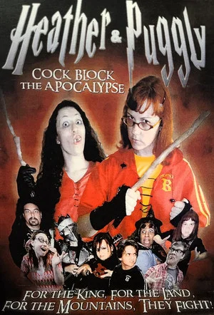 Постер: Heather and Puggly Cock Block the Apocalypse
