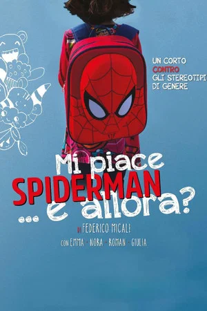 Постер: Mi piace Spiderman... e allora?