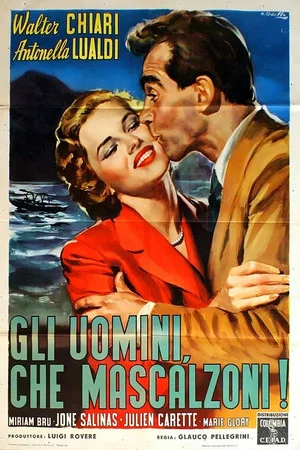 Постер: Gli uomini, che mascalzoni!