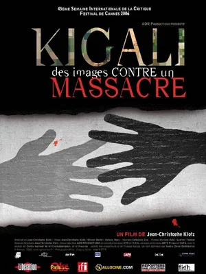 Постер: Kigali, des images contre un massacre