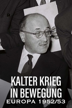 Постер: Kalter Krieg in Bewegung: Europa 1952/53