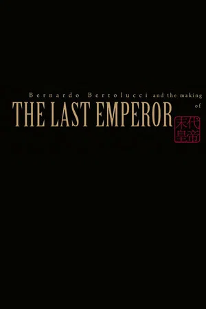 Постер: Bernardo Bertolucci and the Making of 'The Last Emperor'
