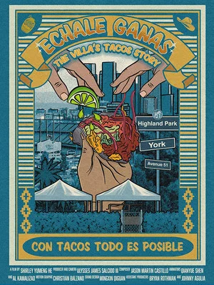 Постер: Échale Ganas: The Villa's Tacos Story