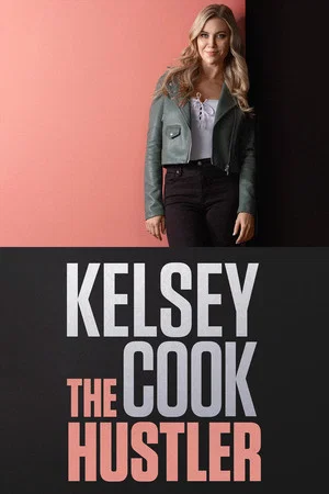 Постер: Kelsey Cook: The Hustler