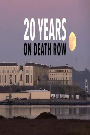 Постер: 20 Years on Death Row