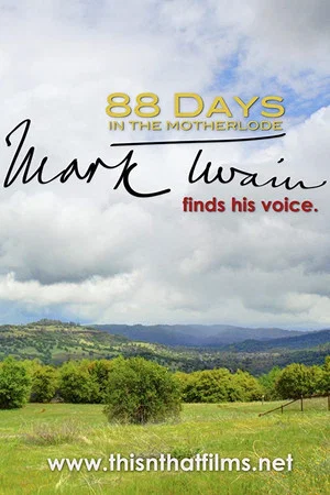 Постер: 88 Days in the Mother Lode: Mark Twain Finds His Voice