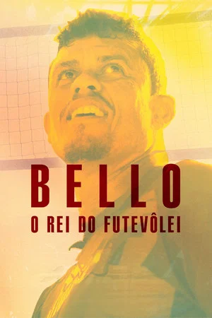 Постер: Bello: O Rei do Futevôlei