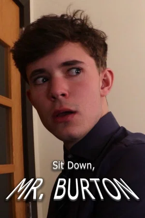 Постер: Sit Down, Mr. Burton