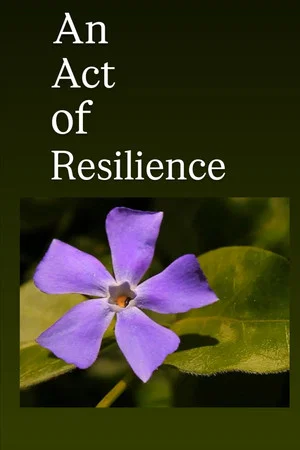 Постер: An Act of Resilience