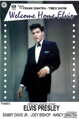 Постер: Frank Sinatra's Welcome Home Party for Elvis Presley