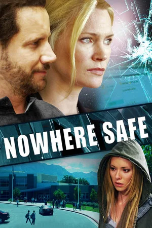 Постер: Nowhere Safe
