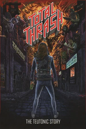 Постер: Total Thrash - The Teutonic Story
