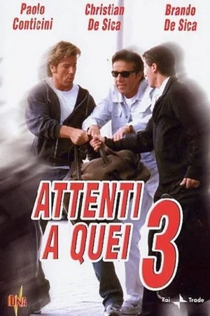 Постер: Attenti a quei tre