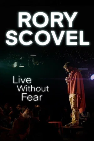 Постер: Rory Scovel: Live Without Fear