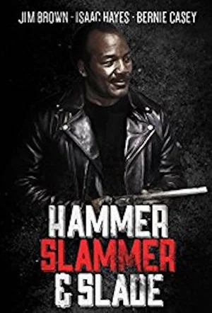Постер: Hammer, Slammer, & Slade