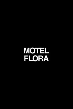 Постер: Motel Flora