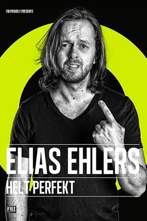 Постер: Elias Ehlers - Helt Perfekt