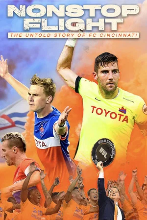 Постер: Nonstop Flight: The Untold Story of FC Cincinnati
