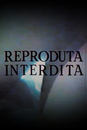 Постер: Reproduta interdita