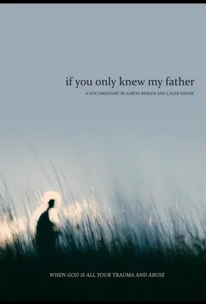 Постер: If You Only Knew My Father