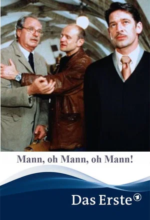 Постер: Mann, oh Mann, oh Mann!