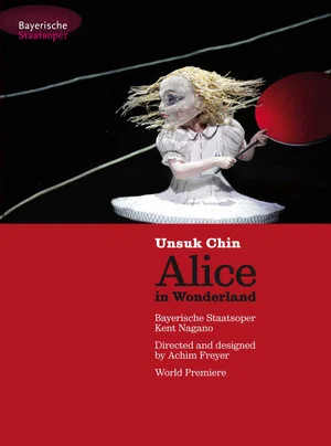 Постер: Unsuk Chin: Alice in Wonderland