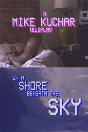 Постер: On a Shore Beneath the Sky