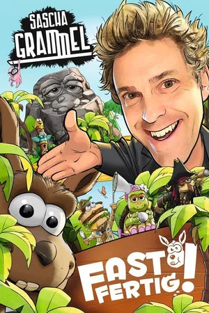 Постер: Sascha Grammel - Fast Fertig!
