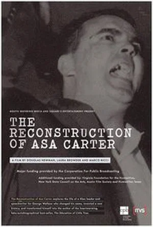 Постер: The Reconstruction of Asa Carter