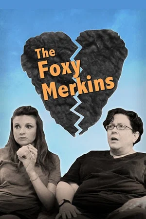 Постер: The Foxy Merkins