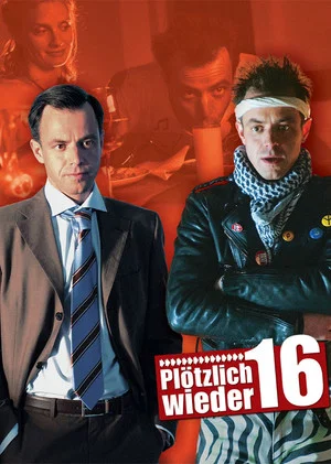Постер: Plötzlich wieder 16