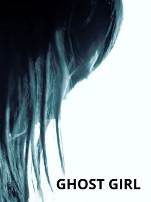 Постер: Ghost Girl