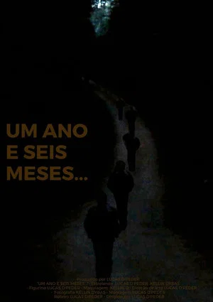 Постер: Um Ano e Seis Meses...