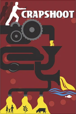 Постер: Crapshoot: The Gamble with Our Wastes