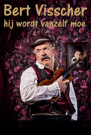 Постер: Bert Visscher: Hij wordt vanzelf moe