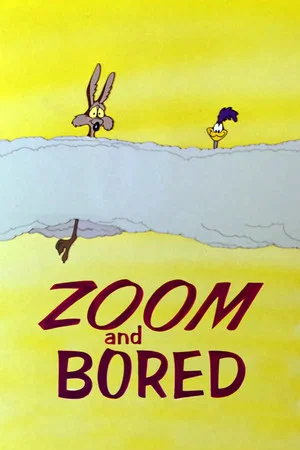 Постер: Zoom and Bored