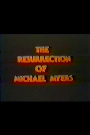 Постер: The Resurrection of Michael Myers