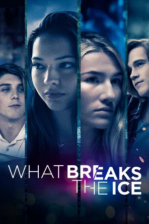 Постер: What Breaks the Ice