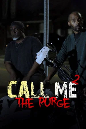 Постер: Call Me 2 The Purge