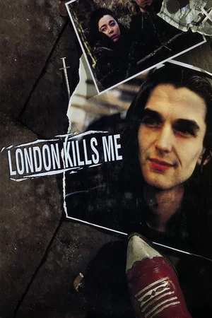 Постер: London Kills Me