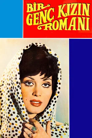 Постер: Bir Genç Kızın Romanı