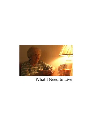 Постер: What I Need to Live