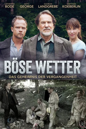 Постер: Böse Wetter - Das Geheimnis der Vergangenheit