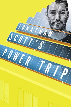 Постер: Jonathan Scott’s Power Trip