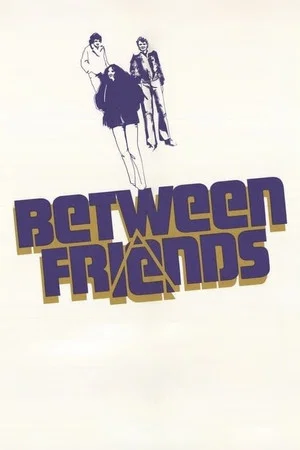 Постер: Between Friends