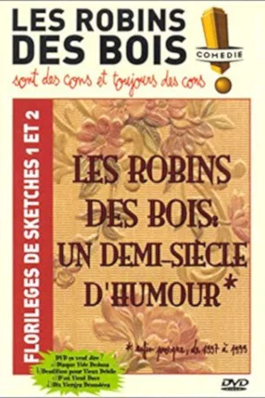 Постер: Les Robins des Bois : un demi-siècle d'humour