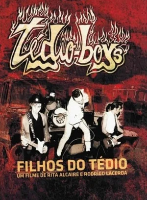 Постер: Filhos do Tédio